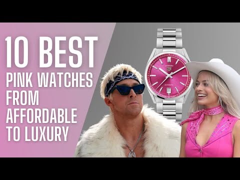 Want That Barbie Fix? Here are the 10 Best Pink Watches From Affordable to Luxury