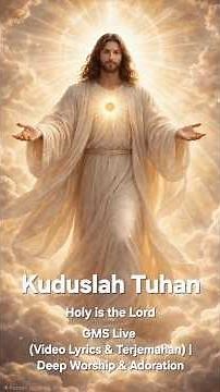 Kuduslah Tuhan (Holy is the Lord) - GMS Live (Lyrics & Terjemahan) Deep Worship & Adoration #shorts