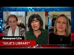 Julie Andrews and Her Daughter Discuss Their New Podcast | Amanpour and Company