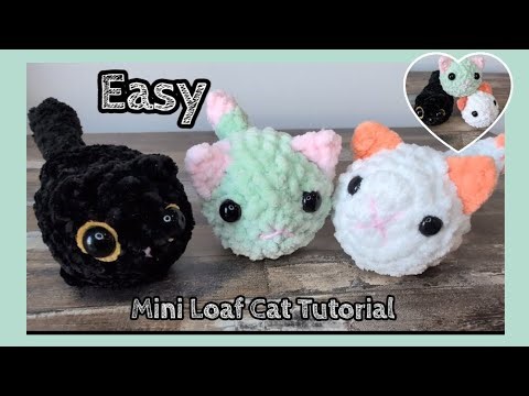 Easy Mini Crochet Loaf Cat Tutorial