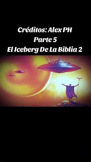 El Iceberg De La Biblia: Teoría del Templo Cósmico