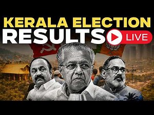 Kerala Election Results 2026 LIVE: Assembly Election Results Live | Live Election Results Updates