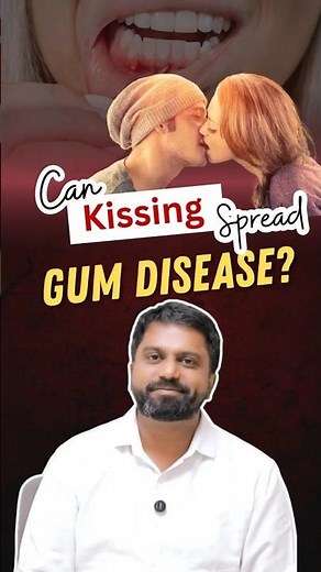 Can Kissing Spread Gum Disease? | Dr.Prem Alex Lawrence
