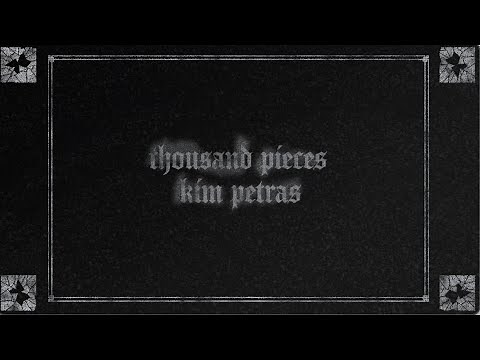 Kim Petras - Thousand Pieces (Official Lyric Video)