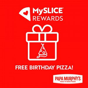 11 reactions | ‘Tis the season to join MySLICE Rewards. Get free birthday pizza, exclusive perks and more. *At participating locations. Must have valid MySLICE account to receive Reward. See complete terms and conditions at www.papamurphys.com/terms-and-conditions. | Papa Murphy's Pizza | Facebook