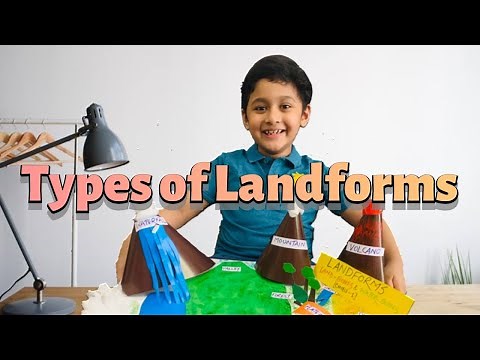 How to make Landform model? | Types of Landforms | What are Landforms?