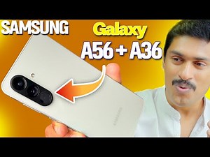 Samsung Galaxy A56 and Samsung Galaxy A36 /Awesome Intelligence