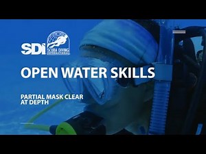 How To Clear Your Dive Mask - Partial Mask Flood and Clear - SDI Open Water Skills