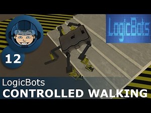 CONTROLLED WALKING - LogicBots: Ep. #12 - Gameplay & Walkthrough