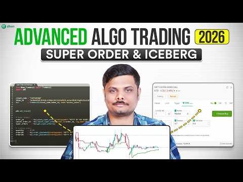 Advanced Algo Trading 2026 | Super Order & Iceberg Execution Strategy