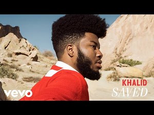 Khalid - Saved (2017 Music Video) | #63 R&B Song