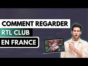 Comment regarder RTL Club en France 📺✅