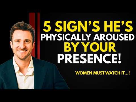 5 POWERFUL PHYSICAL SIGNS THAT REVEAL WHEN HE'S AROUSED | INSPIRED BY MATTHEW HUSSEY