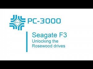 PC-3000 Seagate F3. Unlocking the Rosewood drives