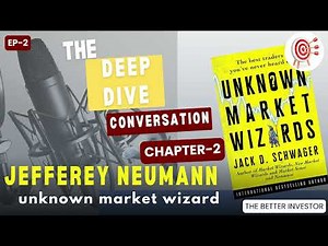 Jeffery Neumann | Unkonwn Market Wizard | Deep dive conversation | The better investor