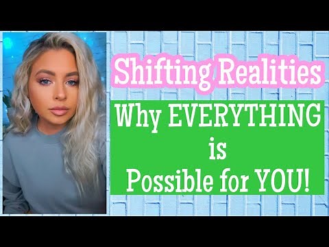 Why EVERYTHING is possible for you to manifest! Reality shifting + success stories