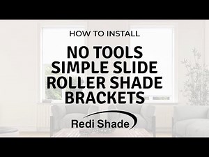 How to Install Simple Slide No Tools Roller Shade Brackets | Redi Shade