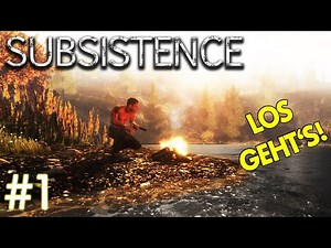 Subsistence #1 – LOS GEHT'S!