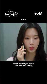 EP 7 | My Dearest Nemesis