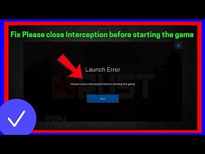 Fix "Please Close Interception" Error in Rust, Apex Legends & Fortnite | 100% Working (2025 Guide)