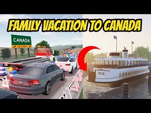 Greenville, Wisc Roblox l Road Trip to Canada Border *Ferry Ship* Special Roleplay