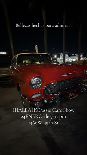HIALEAH Classic Cars Show 24ENERO-de 7-11 pm 1460W 49th St #classiccars #vintagecars #miamicars #classiccarshow #miamievents