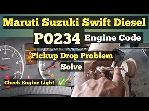 How to Fix P0234 Code: Turbocharger / Supercharger Overboost Condition