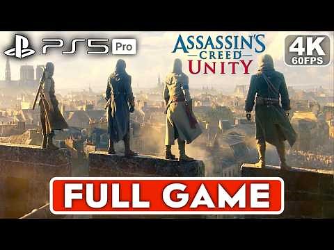 ASSASSIN'S CREED UNITY Gameplay Walkthrough FULL GAME [4K 60FPS PS5 PRO] - No Commentary