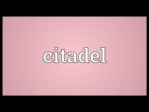Citadel Meaning