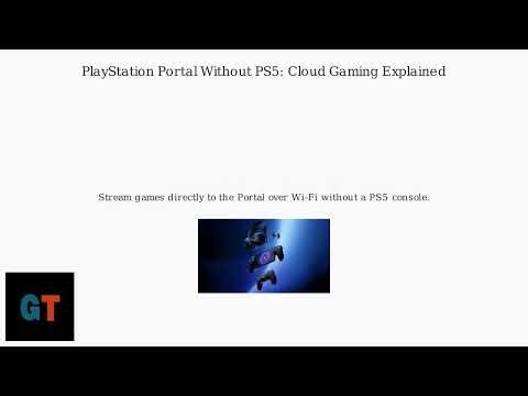 How to Use PlayStation Portal Without PS5 – Cloud Gaming & Remote Play Setup