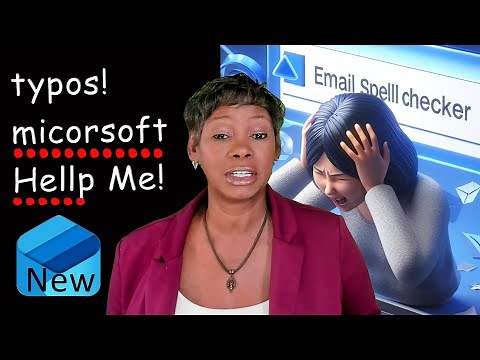 What You Need to Know About the Spell Checker Issues in New Outlook