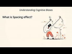 What is Spacing Effect? [Definition and Example] - Understanding Cognitive Biases