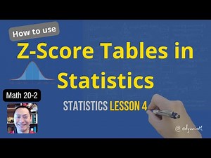Math 20-2 Statistics Lesson 4: Z-score Tables