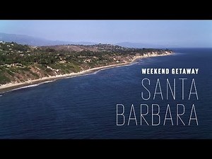 Weekend Getaway: Santa Barbara | Travel + Leisure