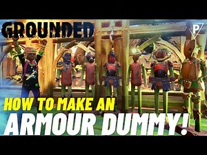 How to make an Armour Dummy in Grounded