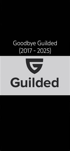 Guilded Has Shut Down (Rest In Peace)