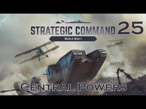 Strategic Command WWI - Central Powers Campaign - Episode 25