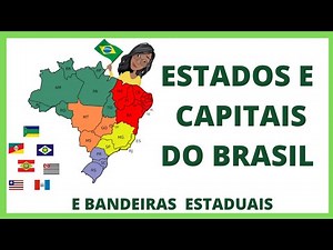 ESTADOS E CAPITAIS DO BRASIL|Bandeiras dos estados do Brasil |Curiosidade sobre a bandeira do Brasil
