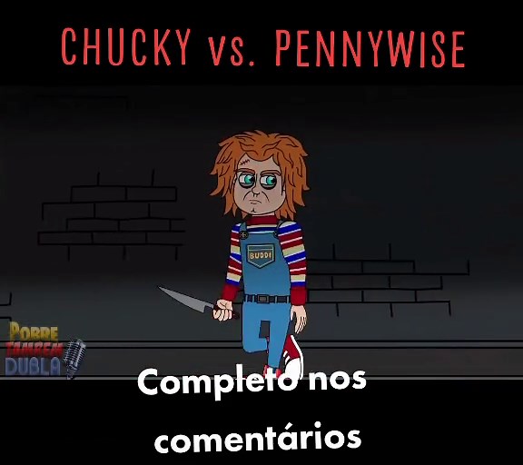 CHUCKY vs PENNYWISE - #chucky vs #pennywise #pobretambemdubla