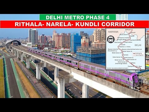 Rithala-Narela-Kundli Corridor Update | Delhi Metro Phase 4 complete information | Papa Construction