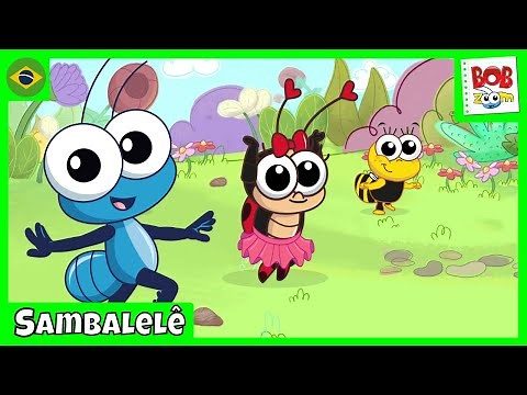 Sambalelê | Bob Zoom | Vídeo Infantil Musical Oficial ‪@BobZoom‬
