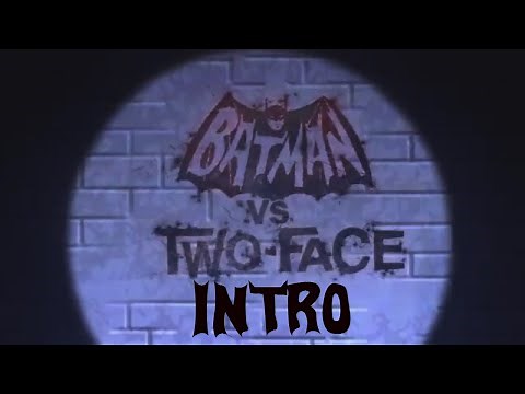 Batman Vs Two Face Intro/Opening Credits