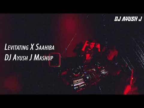 Sahiba Vs Levitating - DJ Ayush J | Aditya Rikhari x Dua Lipa Mashup | Pop Remix 2025