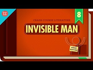 Invisible Man: Crash Course Literature 308