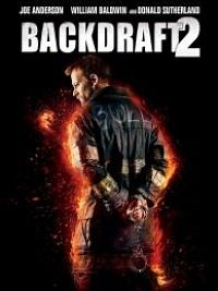 Backdraft 2 - Film 2019 - Cinetrafic