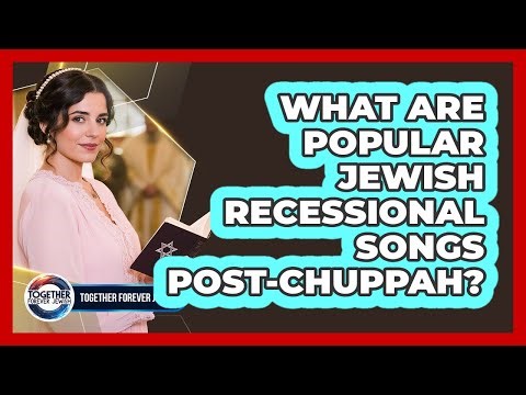 What Are Popular Jewish Recessional Songs Post-Chuppah?