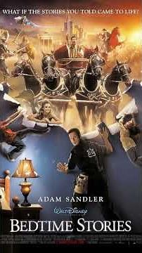 Bedtime Stories is a 2008 fantasy comedy film produced by Disney and starring Adam Sandler.
