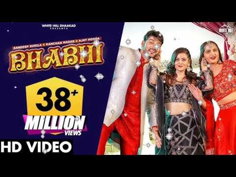 BHABHI (Full Video) Ajay Hooda | SandeepSurila, Kanchan | Daizy | Haryanvi SongsHarayanvi 2022