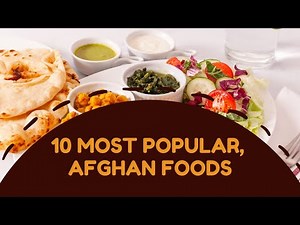 10 Most Popular, Afghan Foods | afghanistan street food