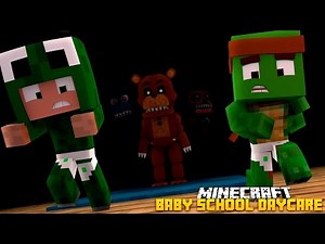 Minecraft -BABY SCHOOL DAYCARE - FIVE NIGHTS AT FREDDYS!